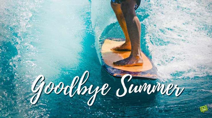 GOODBYE SUMMER - Goodbye-Summer-ocean-surf.jpg